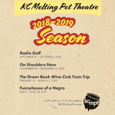 KC Melting Pot Theatre 2018-2019 Season