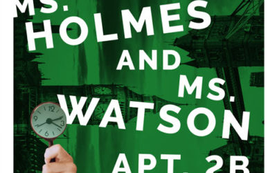 MS. HOLMES & MS. WATSON – APT. 2B tickets on sale now!