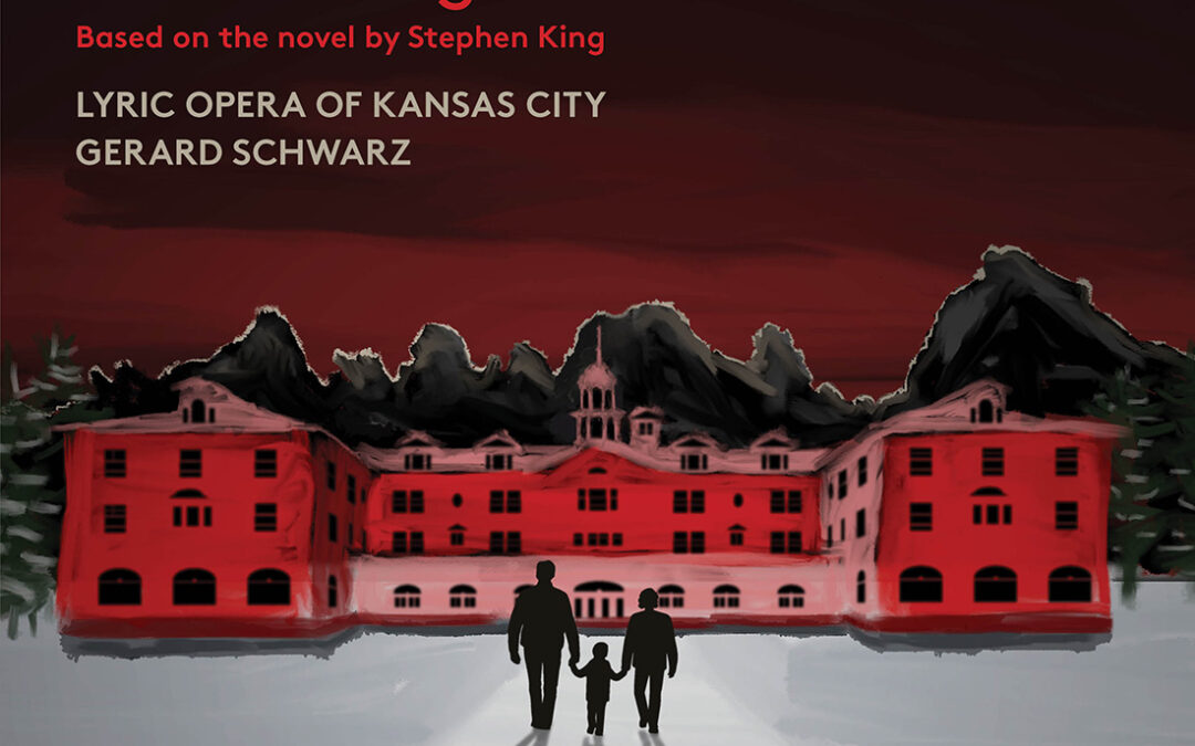 Lyric Opera of Kansas City Announces The Shining World-Premiere Recording NOW AVAILABLE